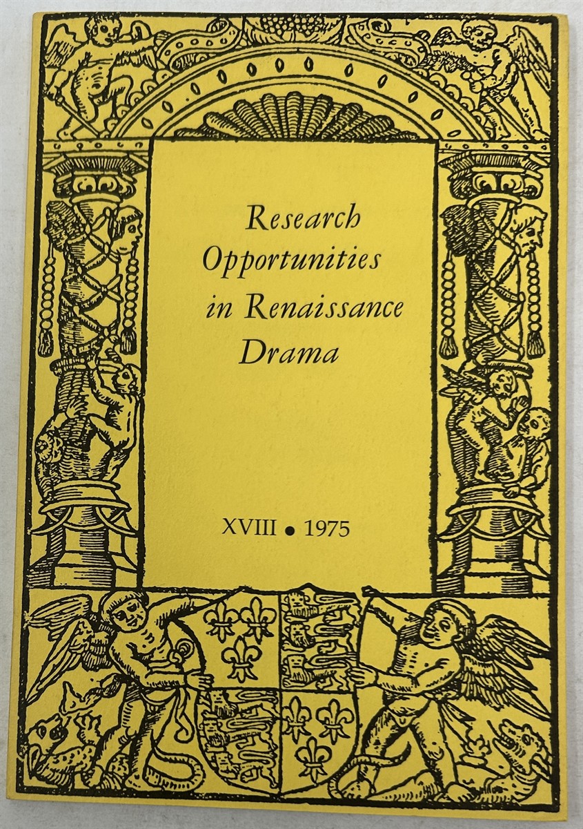 Research Opportunities in Renaissance Drama XVIII
