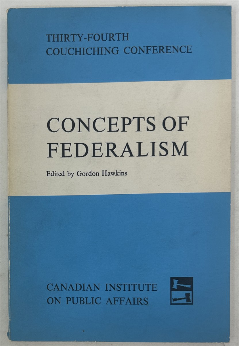 Concepts of Federalism 34th Couchiching Conference