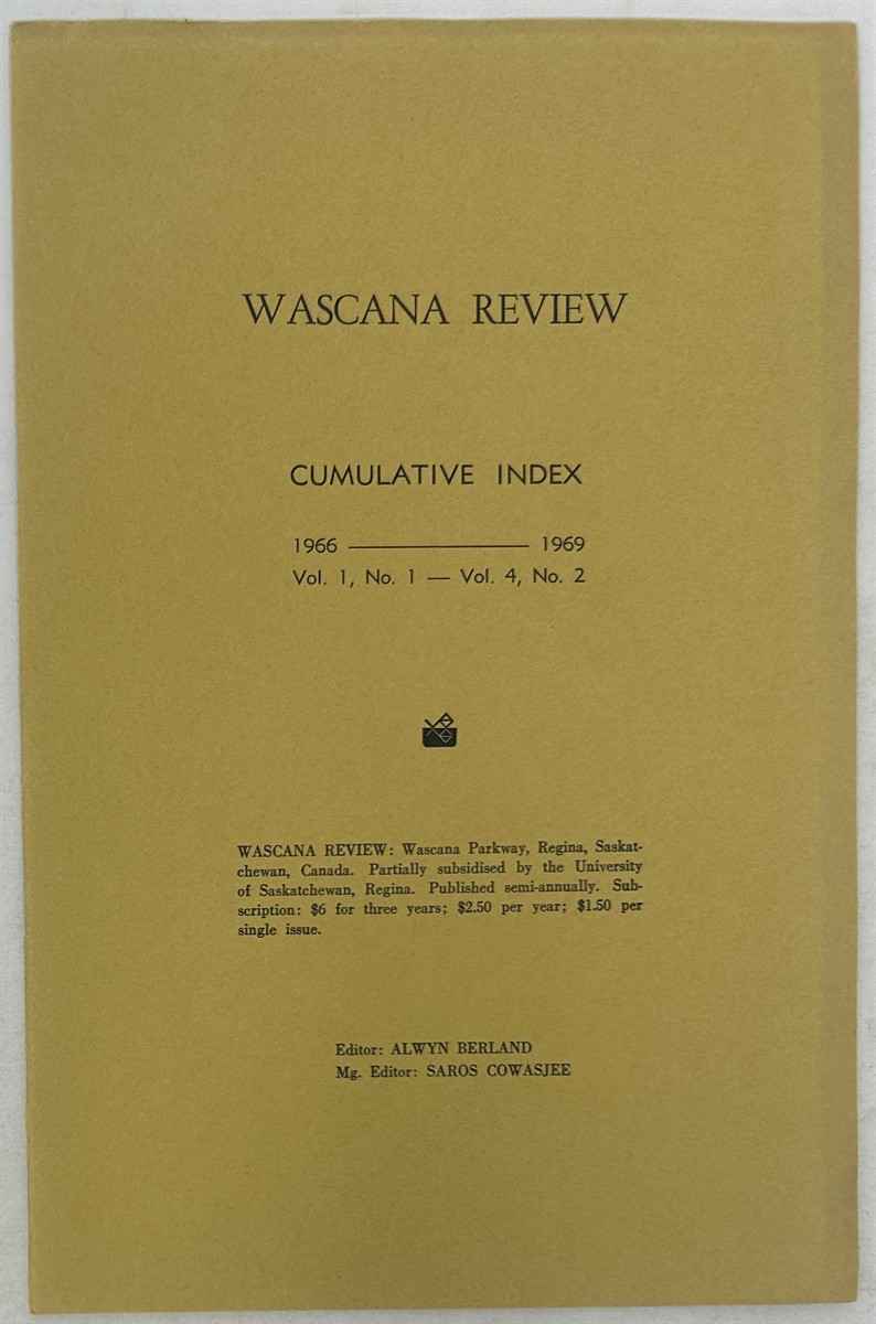 Wascana Review Cumulative Index: 1966-1969, Vol. 1, No.1 - Vol. 4, No. 2