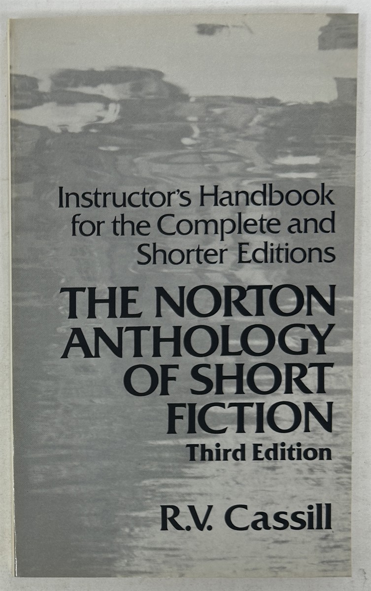 The Norton Anthology of Short Fiction: Instructor's Handbook for the Complete and Shorter Editions