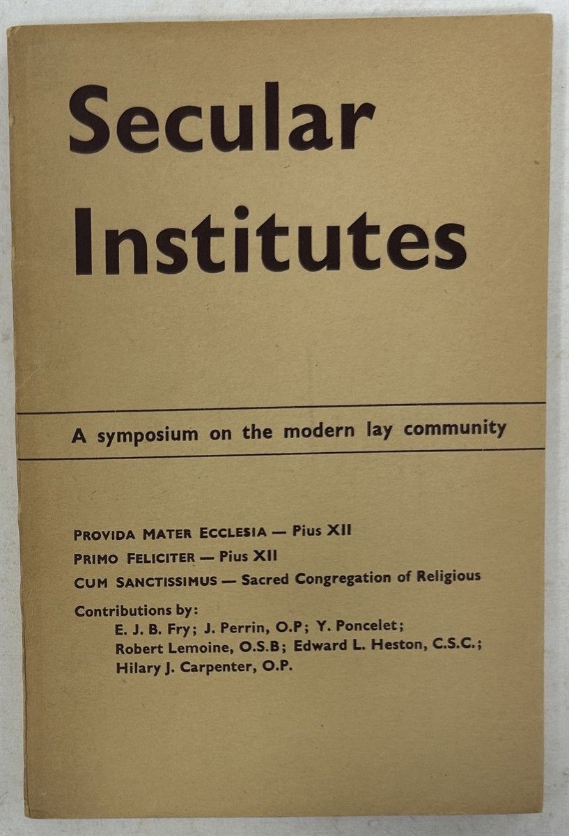 Secular Institutes: a Symposium
