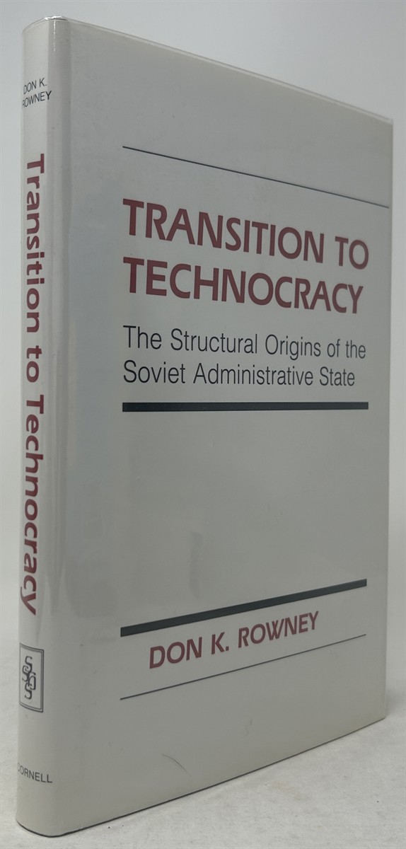 Transition to Technocracy: the Structural Origins of the Soviet Administrative State