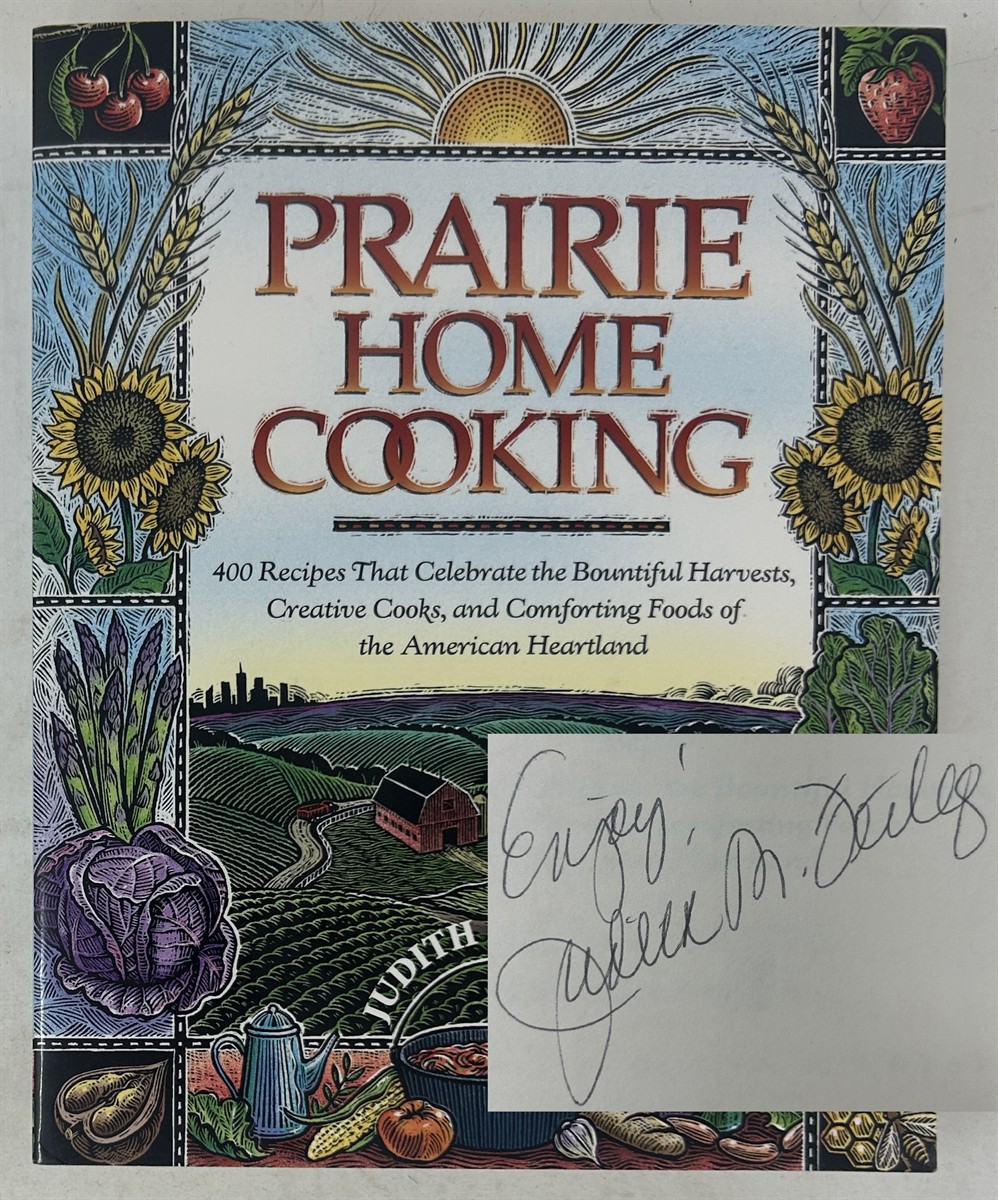 Prairie Home Cooking: 400 Recipes That Celebrate the Bountiful Harvests, Creative Cooks, and Comforting Foods of the American Heartland