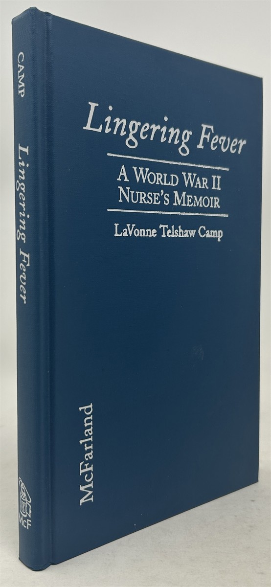 Lingering Fever: A World War II Nurse's Memoir