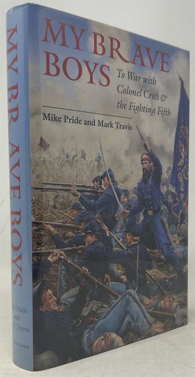 My Brave Boys: To War with Colonel Cross and the Fighting Fifth