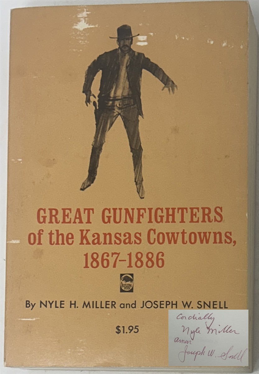 Great Gunfighters of the Kansas Cowtowns 1867-1886