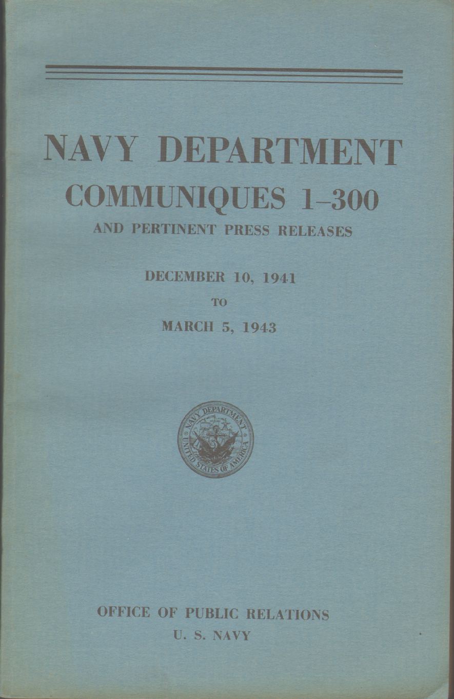 Image for NAVY DEPARTMENT COMMUNIQUÉS 1-300 And Pertinent Press Releases. December 10, 1941 to March 5, 1943