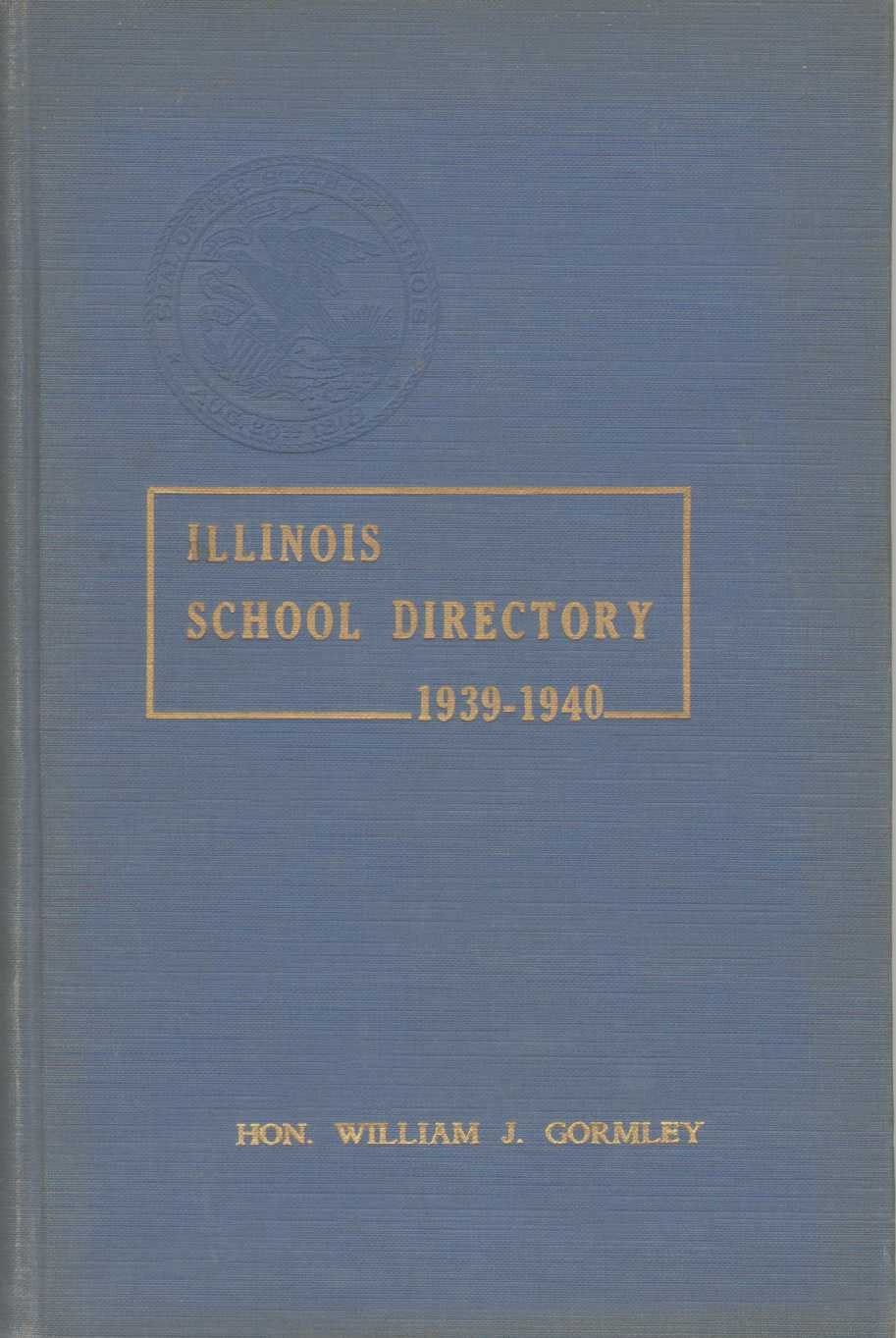 Image for ILLINOIS SCHOOL DIRECTORY 1939-1940 Illinois Teachers for Illinois Schools Circular 310