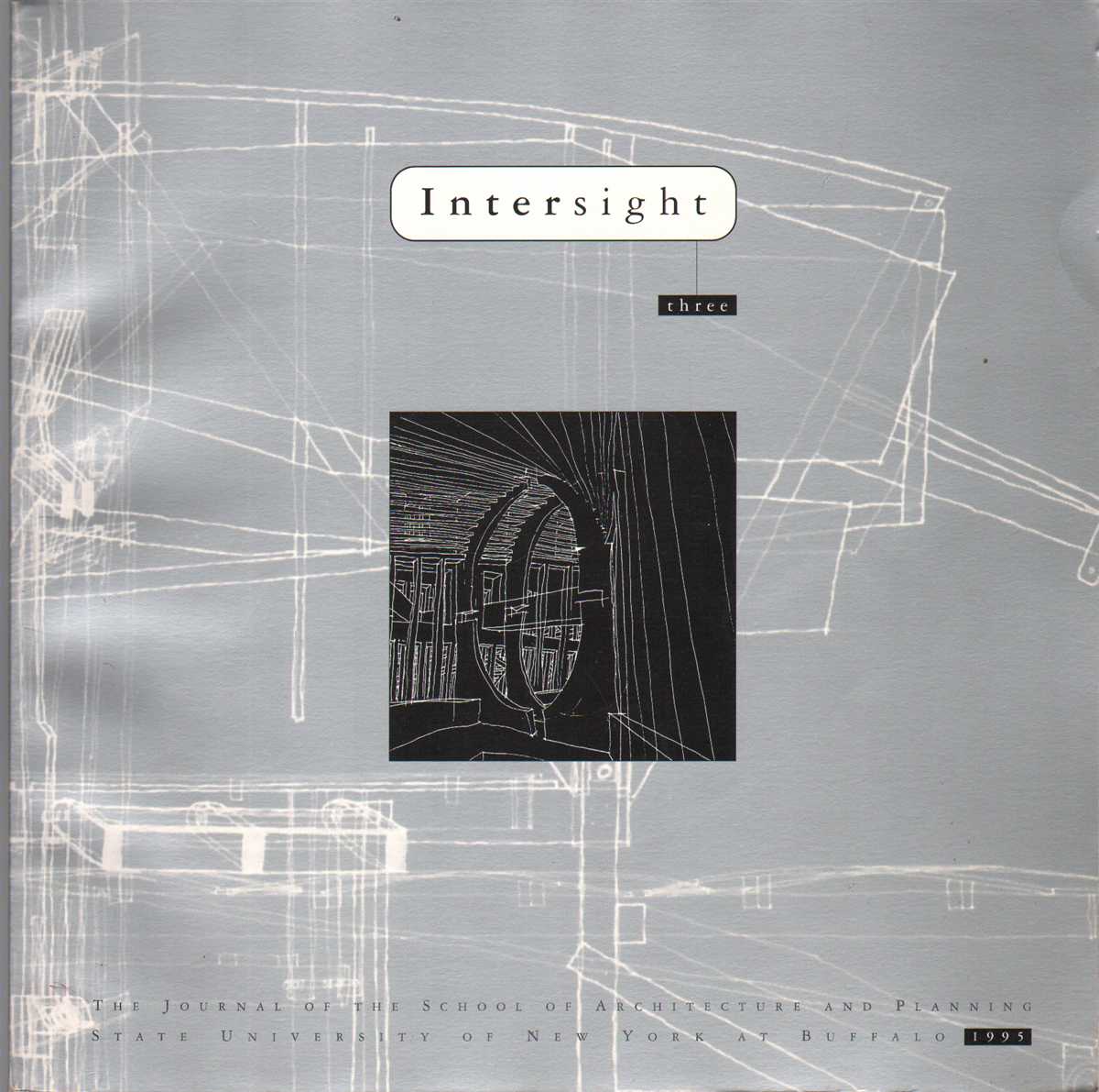Image for INTERSIGHT THREE Journal of the School of Architecture and Planning