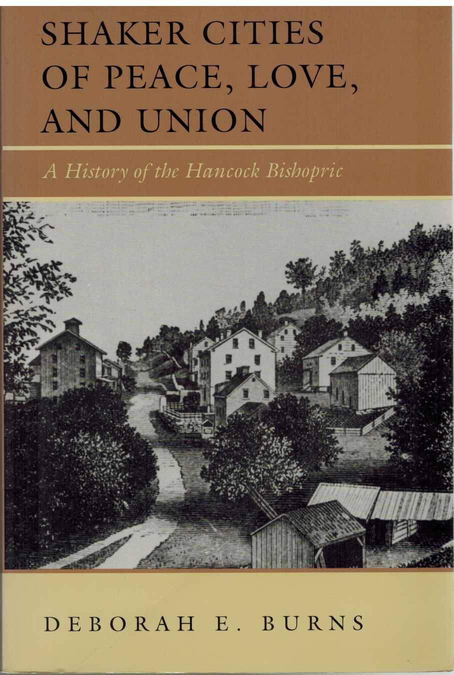 Image for SHAKER CITIES OF PEACE, LOVE, AND UNION A History of the Hancock Bishopric