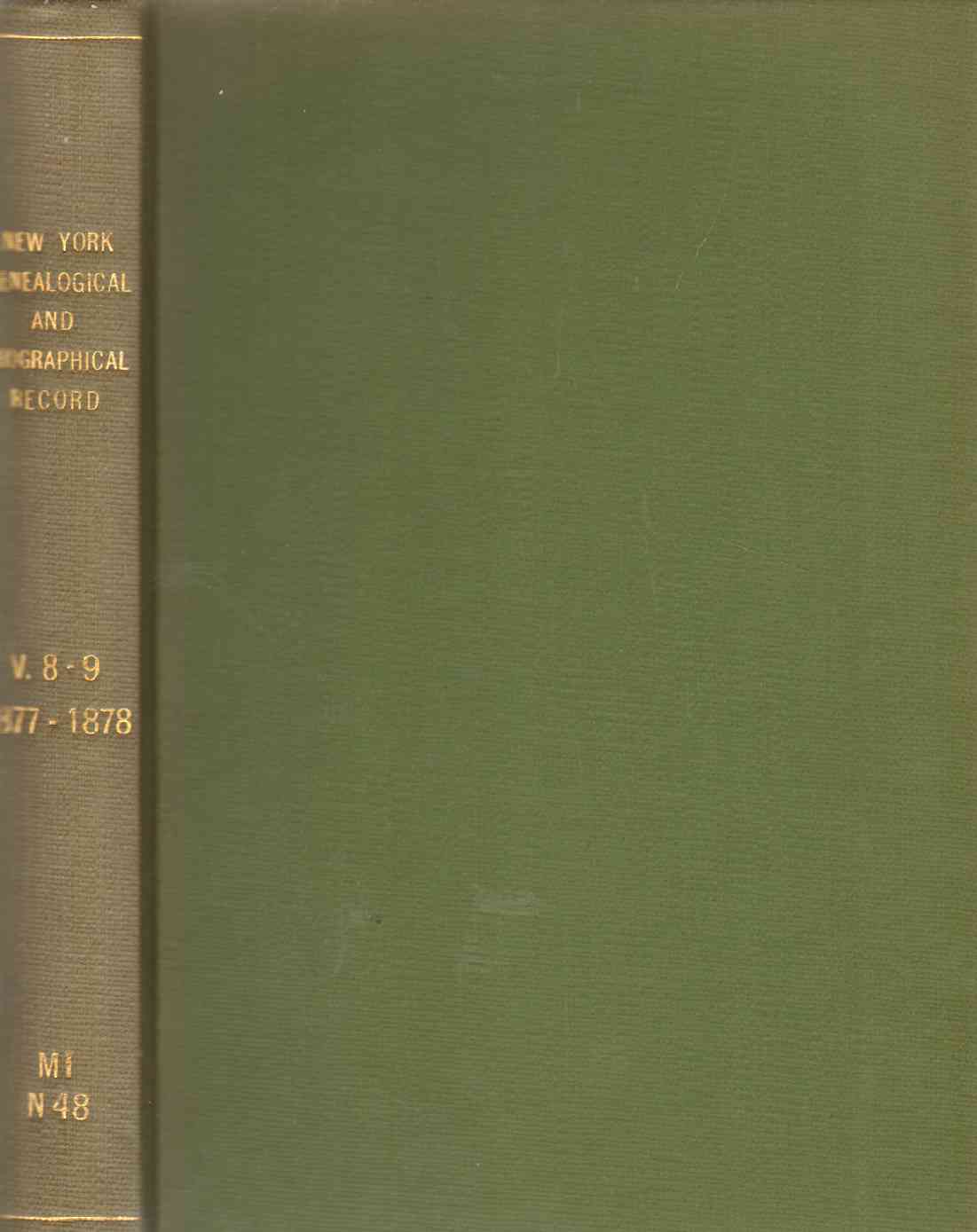 Image for NEW YORK GENEALOGICAL AND BIOGRAPHICAL RECORD Volumes VIII & IX January 1877 to October 1878