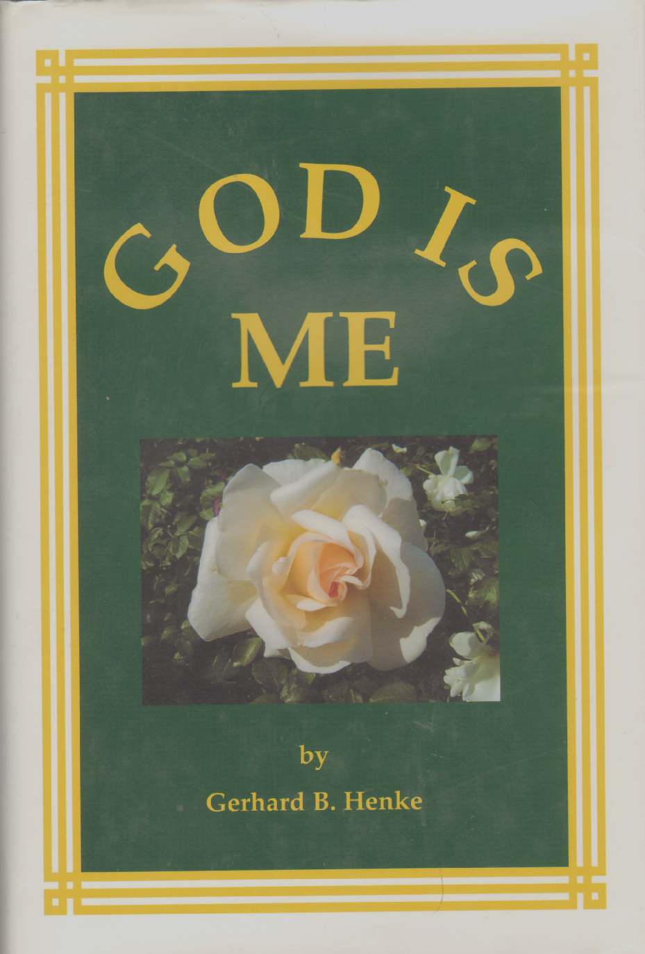 Image for GOD IS ME A Philosophical and Socio-Political Inquiry Into Human Nature