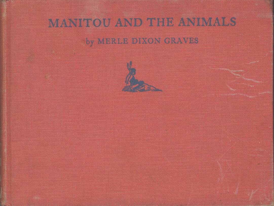 Image for MANITOU AND THE ANIMALS An Indian Legend