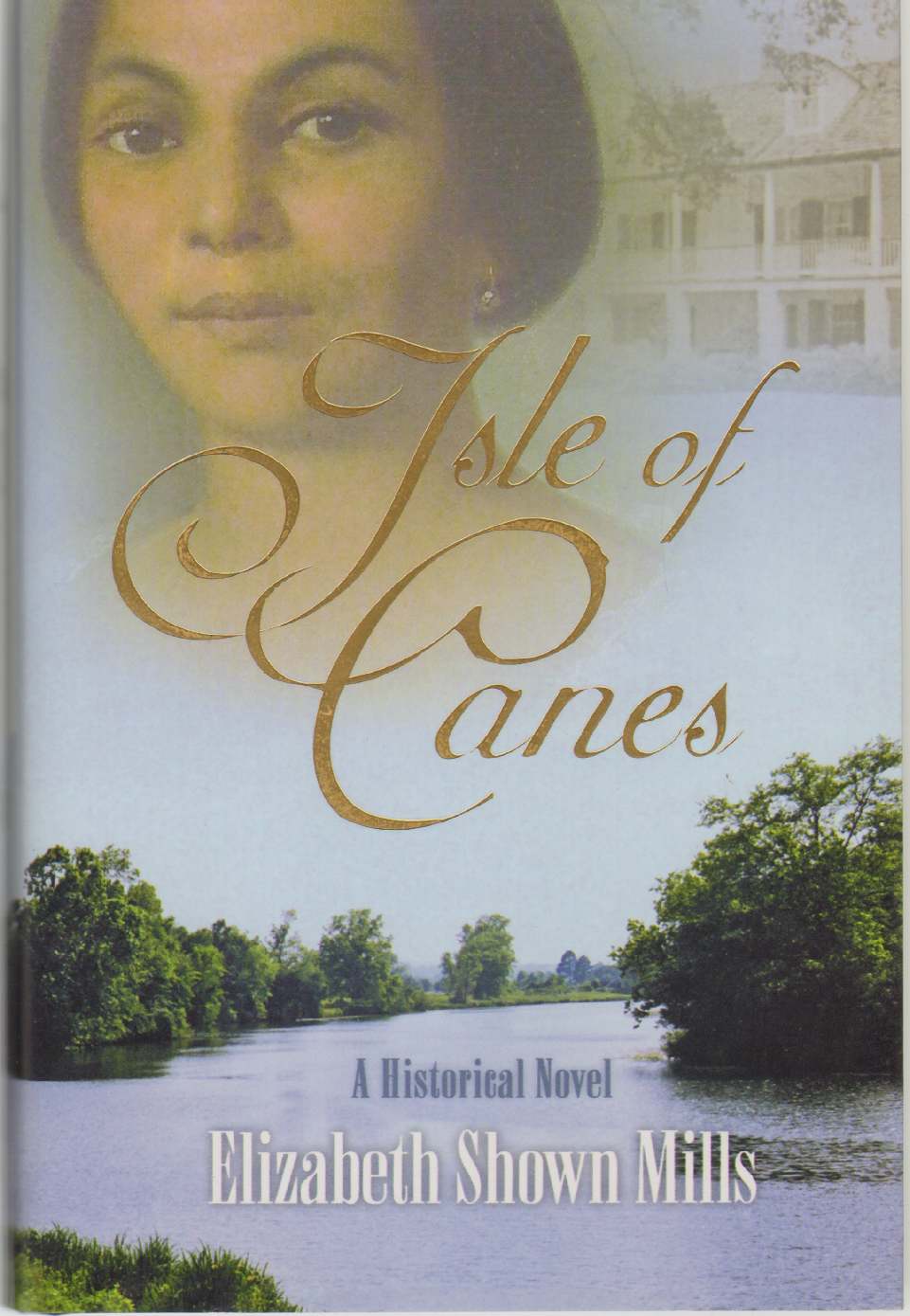 Mills, Elizabeth - ISLE OF CANES