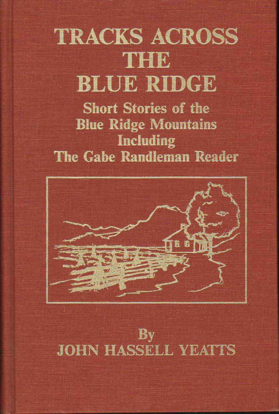Image for TRACKS ACROSS THE BLUE RIDGE Short Stories of the Blue Ridge Mountains Including the Gabe Randleman Reader