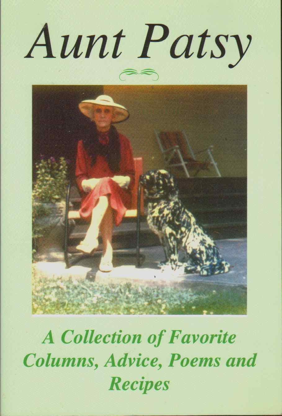 Image for AUNT PATSY A Collection of Favorite Columns, Advice, Poems and Recipes