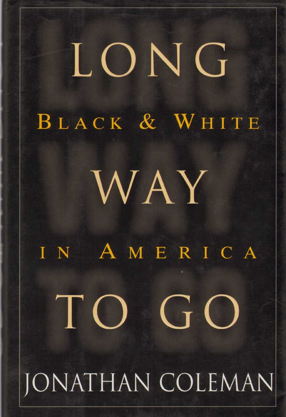 Image for LONG WAY TO GO Black and White in America