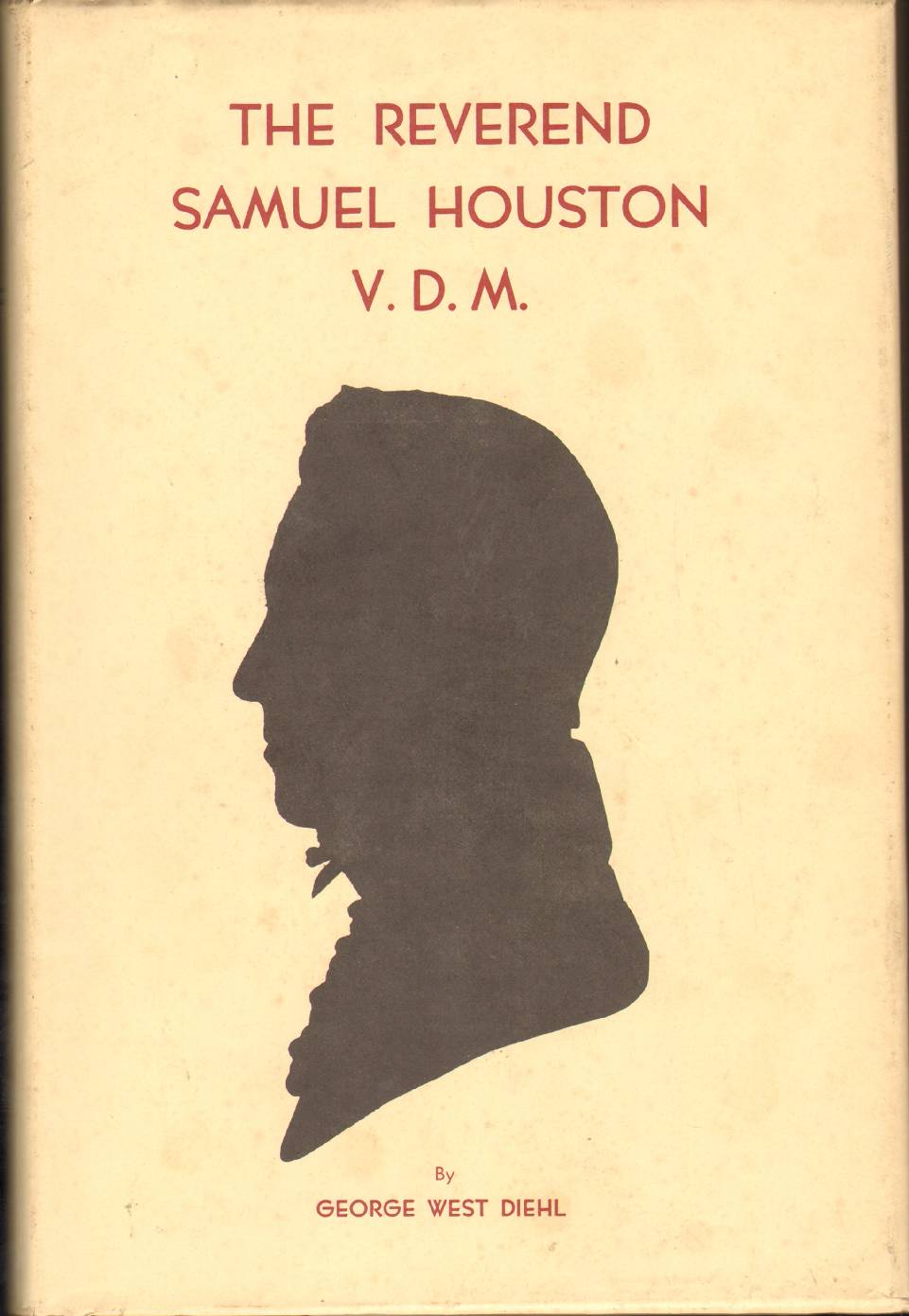 Image for THE REVEREND SAMUEL HOUSTON V.D.M.