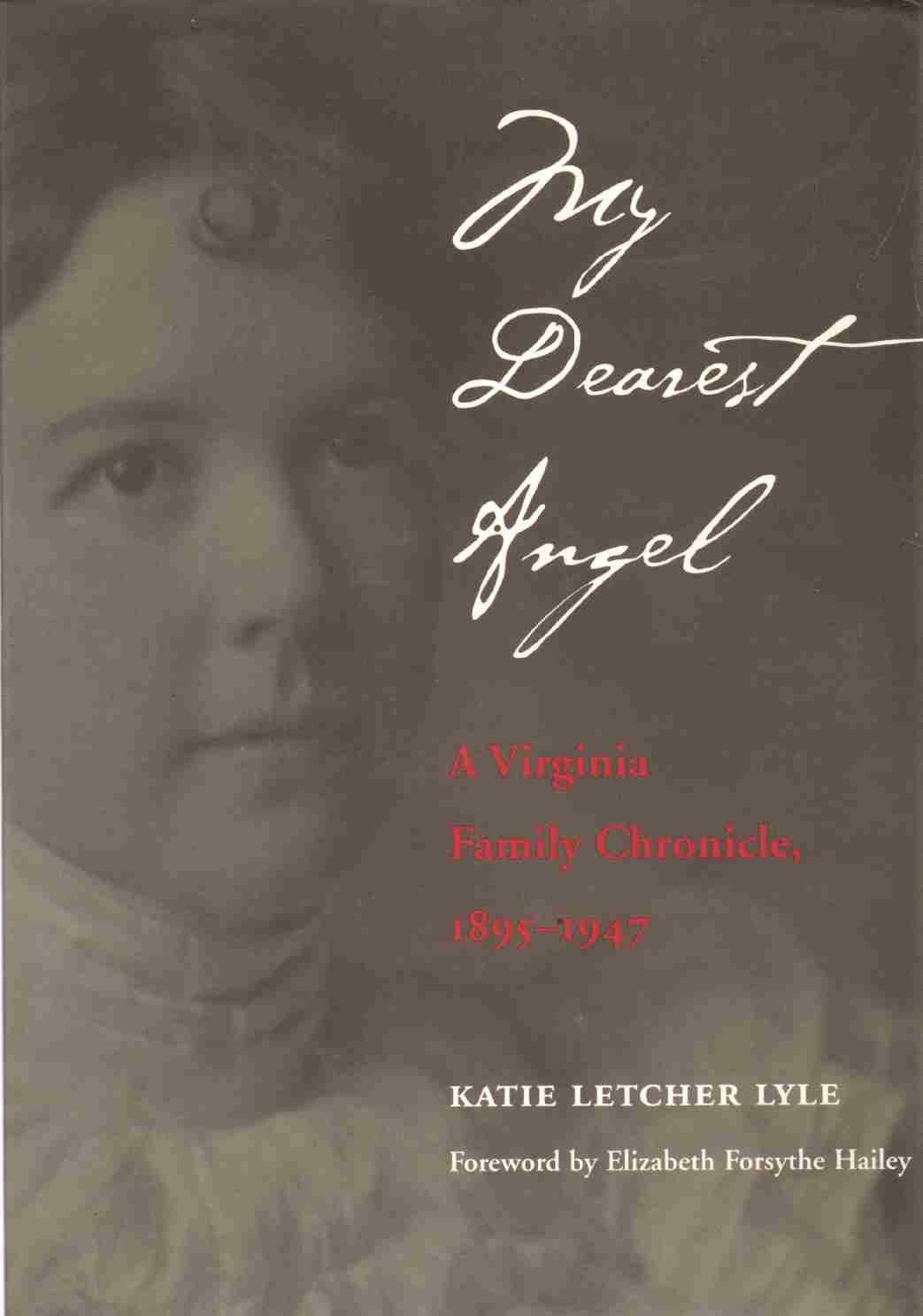 Image for MY DEAREST ANGEL Virginia Family Chronicle, 1895-1947