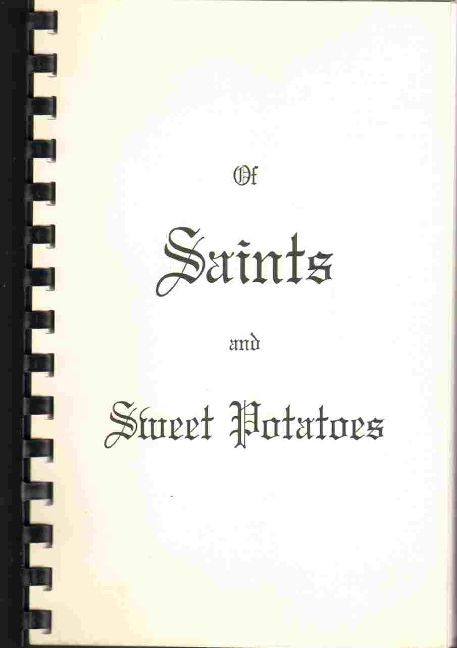 Image for OF SAINTS AND SWEET POTATOES An Unofficial, Unauthorized, and Completely Unorthodox History of the Augusta Baptist Association