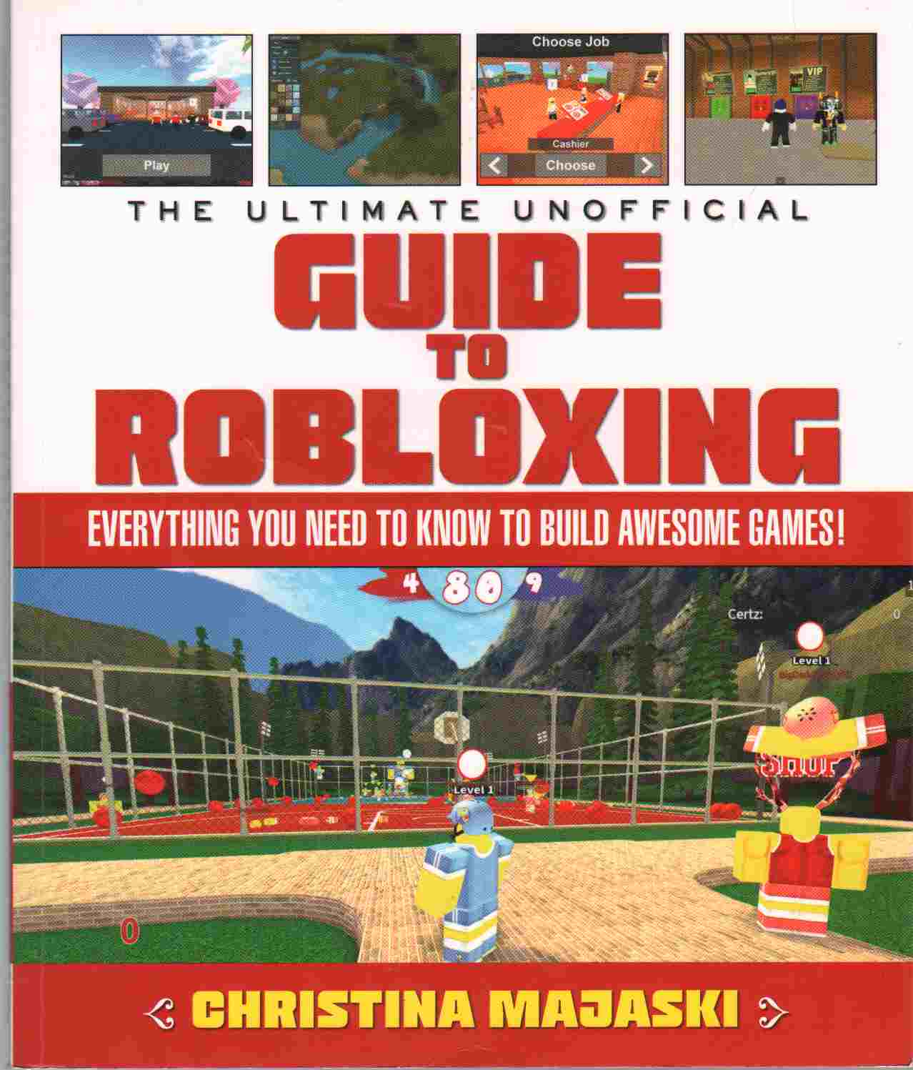 THE ULTIMATE UNOFFICIAL GUIDE TO ROBLOXING Everything You Need to Know ...