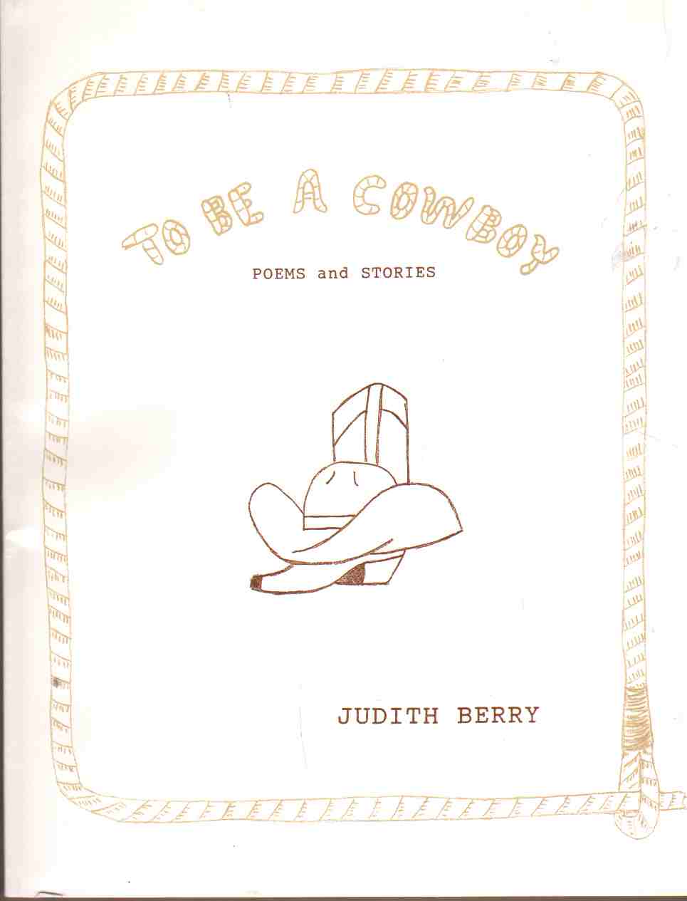 Berry, Judith - TO BE A COWBOY Poems and Stories