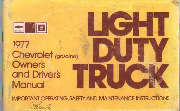Image for 1977 CHEVROLET (GASOLINE) OWNER'S AND DRIVER'S MANUAL LIGHT DUTY TRUCK Important Operating, Safety and Maintenance Instructions