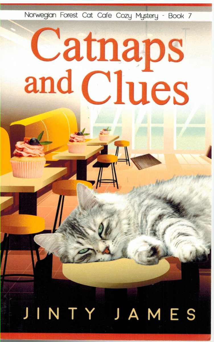 James, Jinty - CATNAPS AND CLUES A Norwegian Forest Cat Caf Cozy Mystery  Book 7