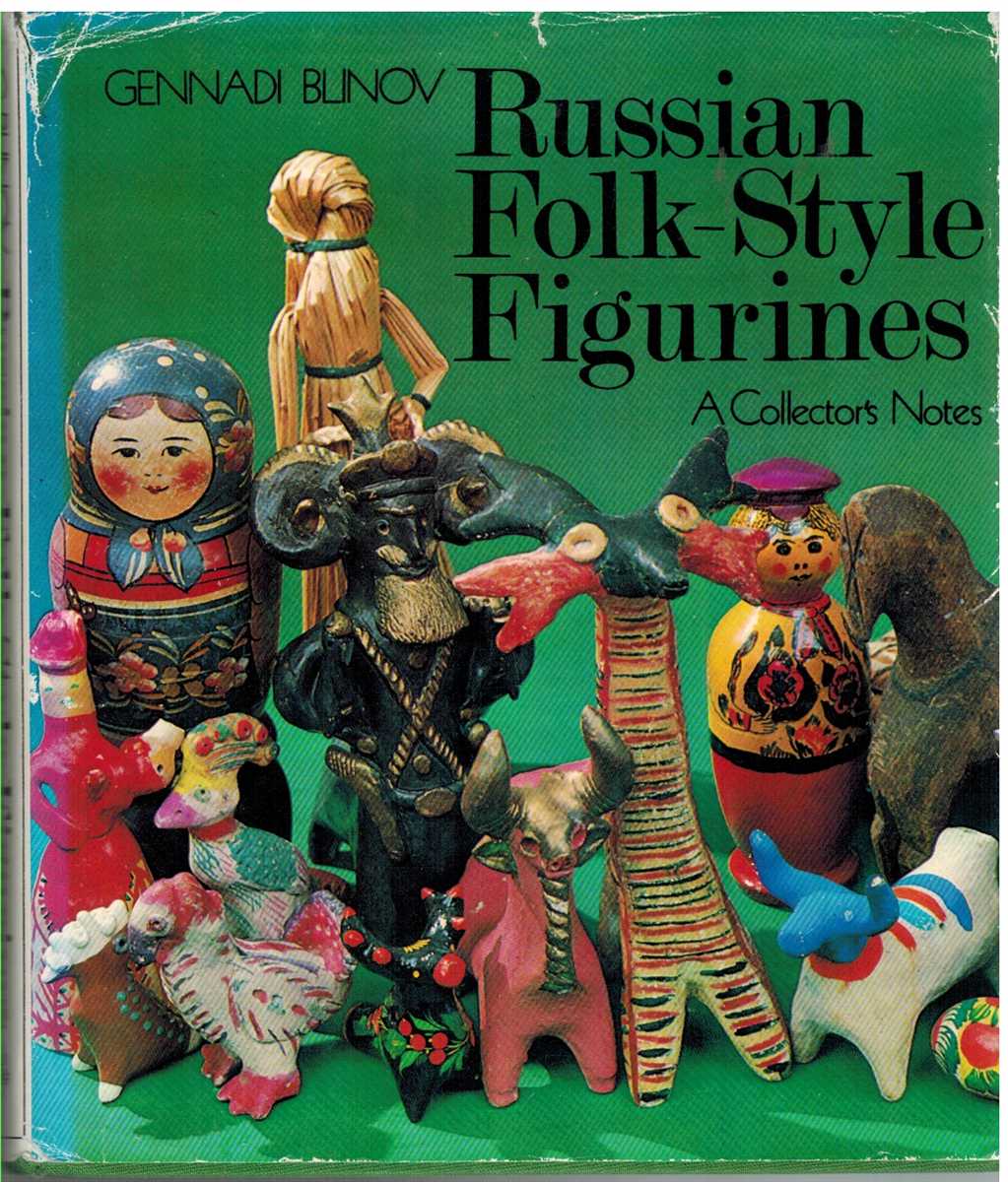 Image for RUSSIAN FOLK-STYLE FIGURINES A Collector's Notes