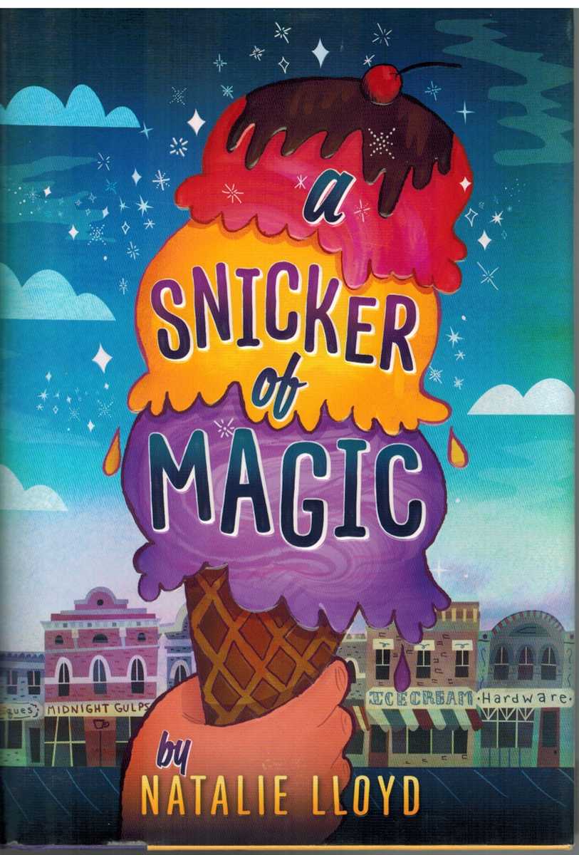 Lloyd, Natalie - A SNICKER OF MAGIC