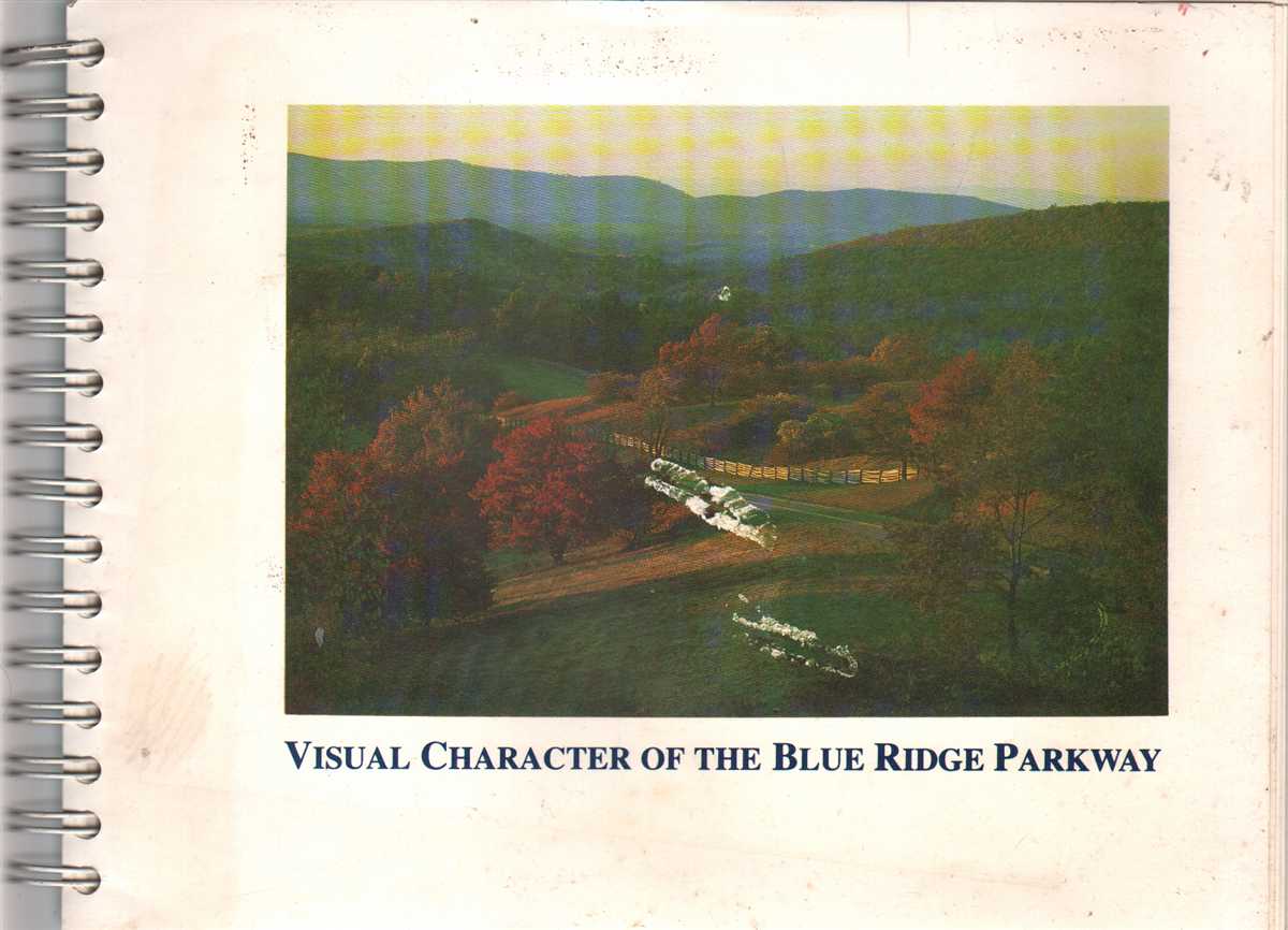 Image for VISUAL CHARACTER OF THE BLUE RIDGE PARKWAY Virginia and North Carolina