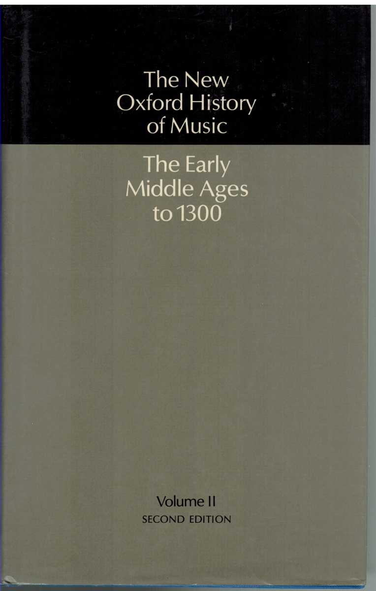 Crocker, Richard & David Hiley - THE NEW OXFORD HISTORY OF MUSIC Volume II: the Early Middle Ages to 1300