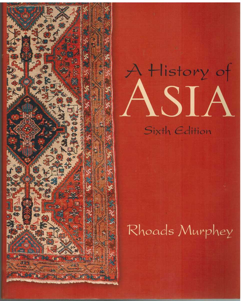 Murphey, Rhoads - A HISTORY OF ASIA