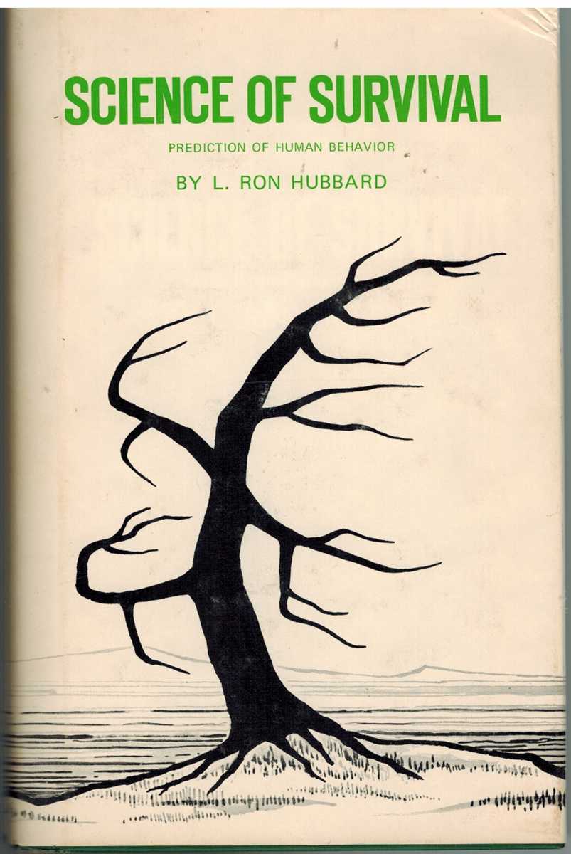 Hubbard, L. Ron - SCIENCE OF SURVIVAL Prediction of Human Behavior