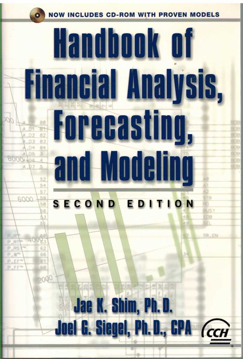 Shim, Jae K. & Joel G. Siegel & Nick Dauber - HANDBOOK OF FINANCIAL ANALYSIS FORECASTING AND MODELING