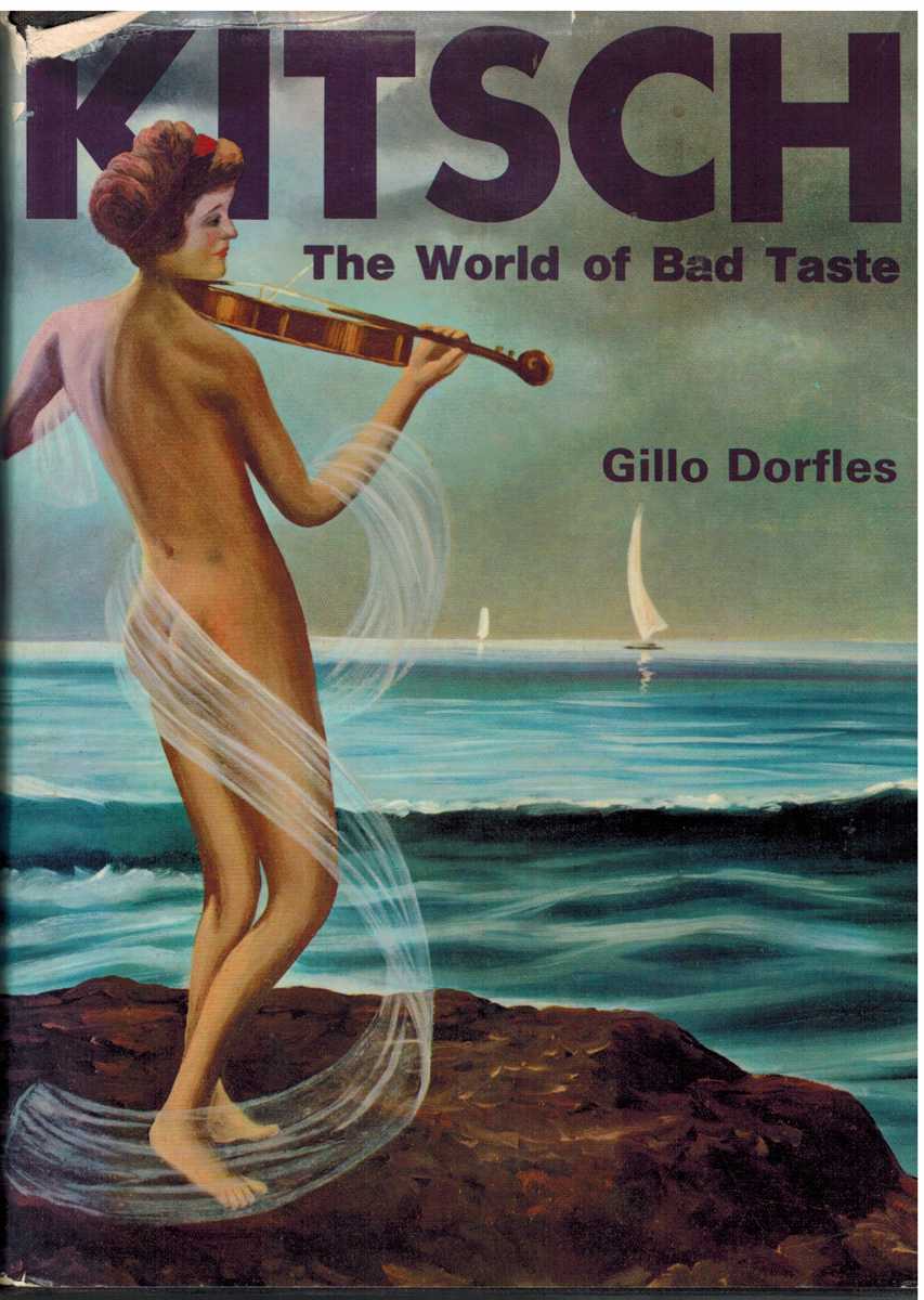 Dorfles, Gillo - KITSCH The World of Bad Taste