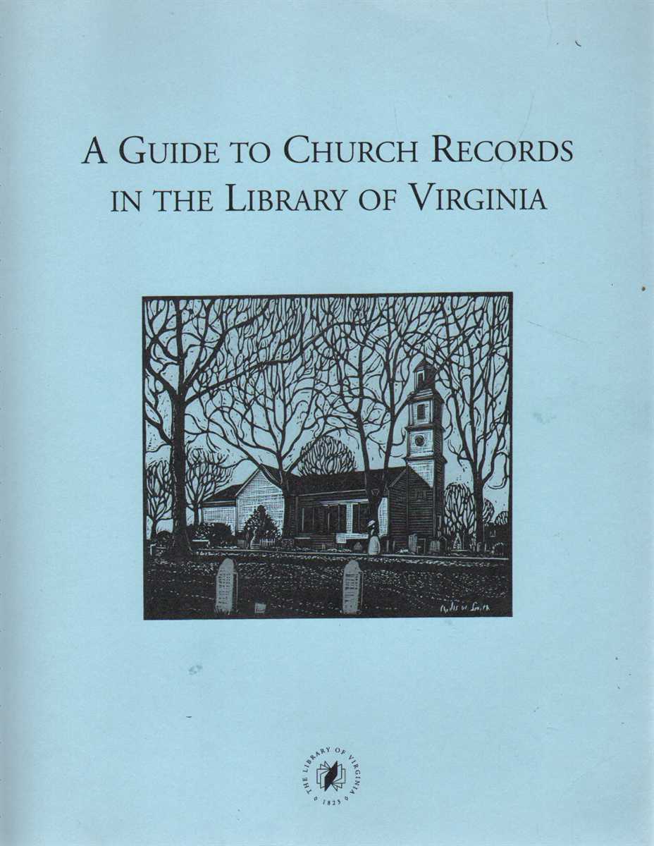 Gaidmore, Gerald P. - A GUIDE TO CHURCH RECORDS IN THE LIBRARY OF VIRGINIA