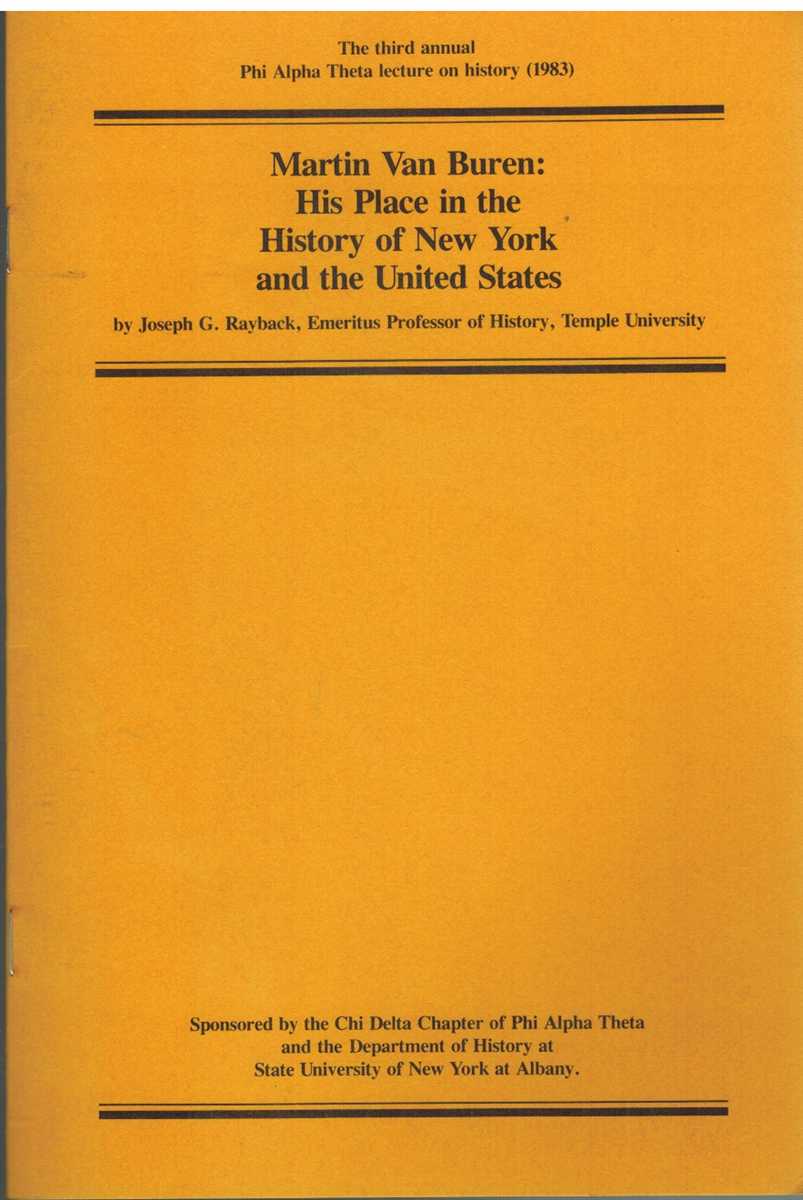 Rayback, Joseph G. - MARTIN VAN BUREN His Place in the History of New York and the United States