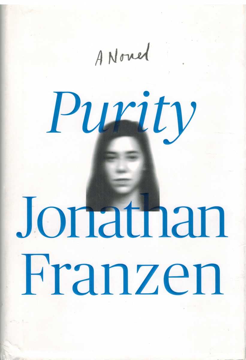 Franzen, Jonathan - PURITY A Novel