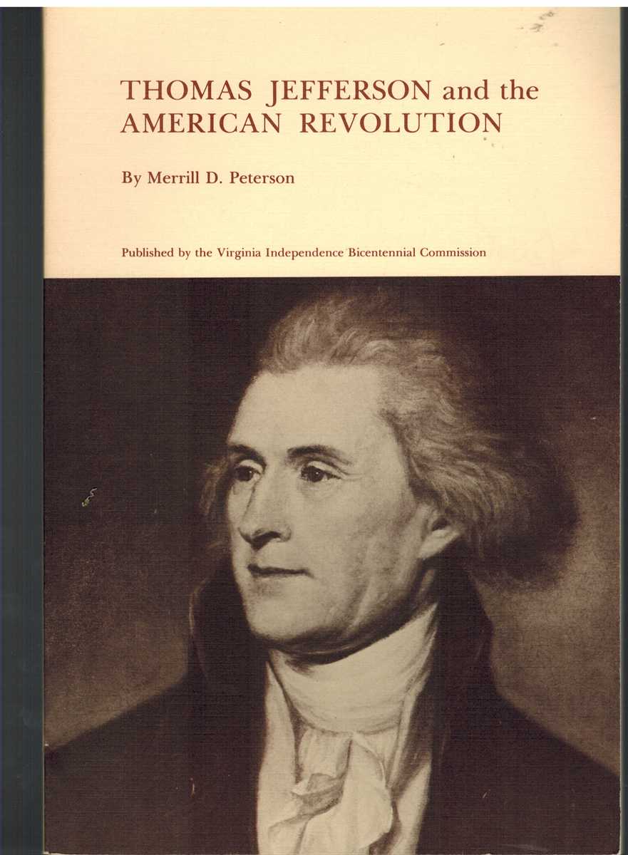 Peterson, Merrill D - THOMAS JEFFERSON AND THE AMERICAN REVOLUTION