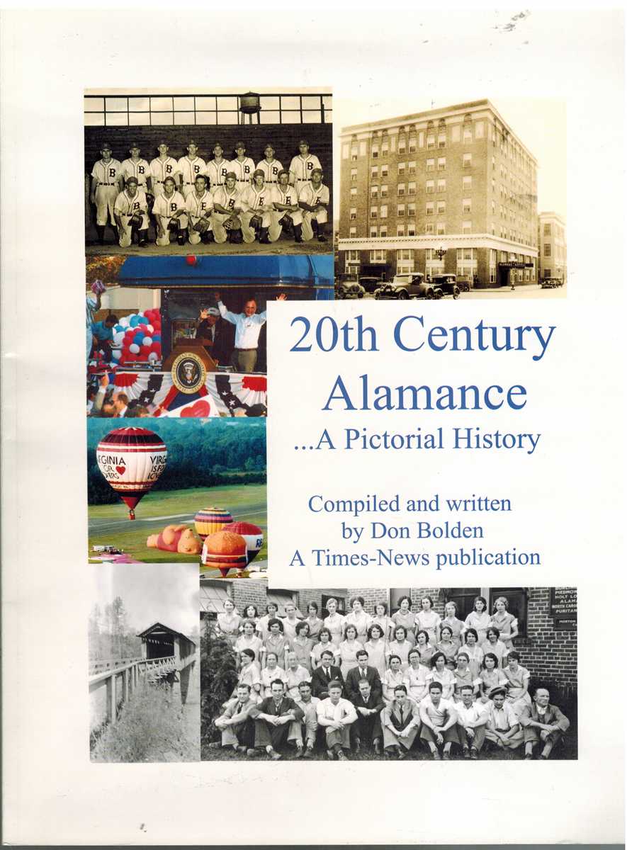 Bolden, Don - 20TH CENTURY ALAMANCE A Pictorial History