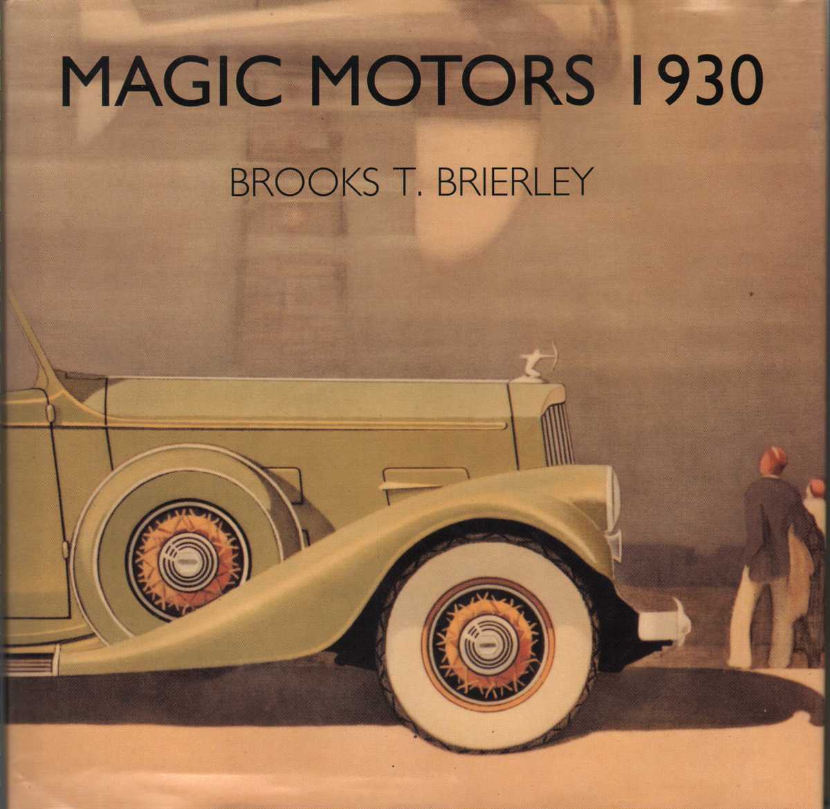 Brierley, Brooks - MAGIC MOTORS 1930