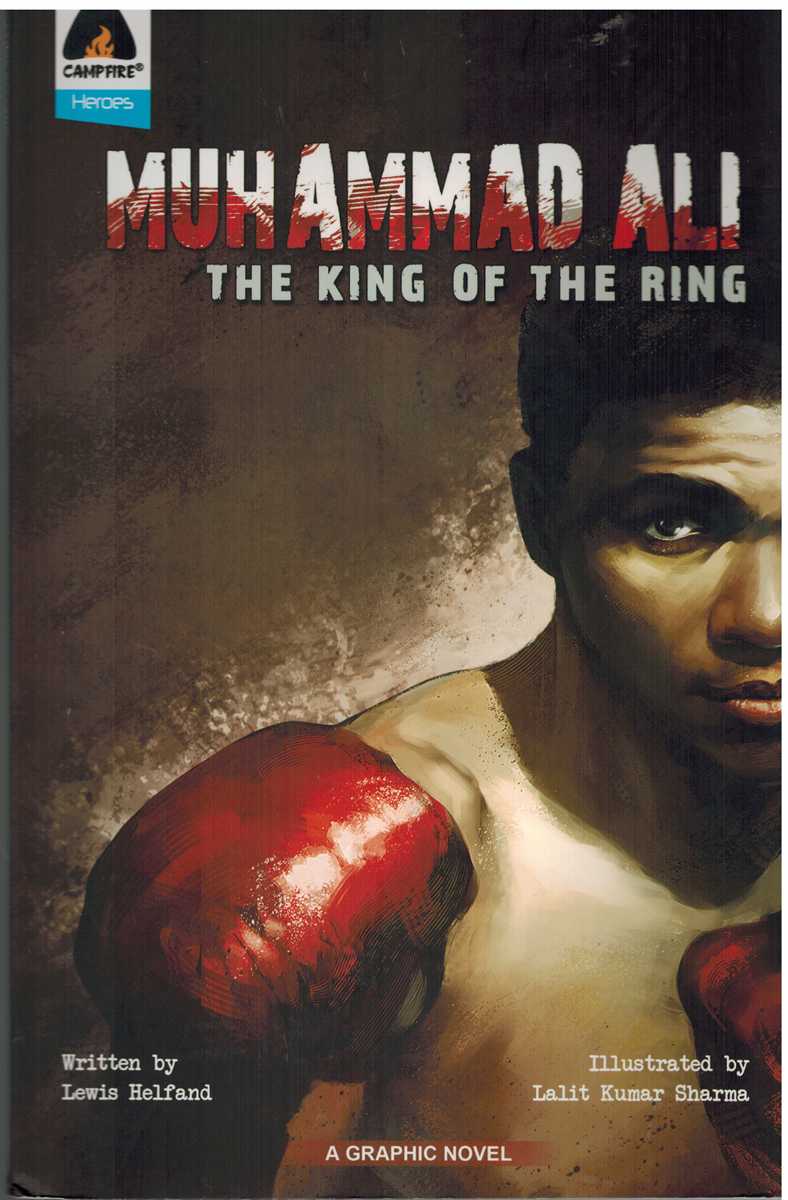 Helfand, Lewis & Lalit Kumar Sharma - MUHAMMAD ALI The King of the Ring