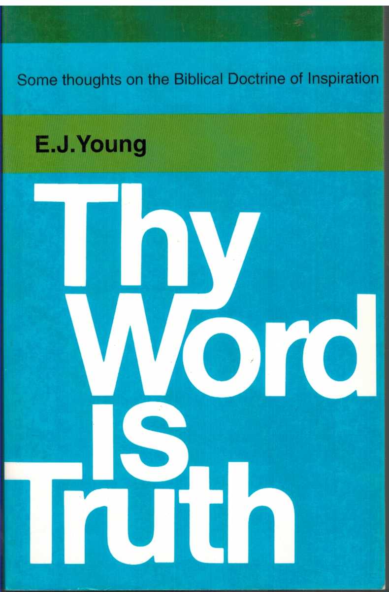 Young, E J - THY WORD IS TRUTH