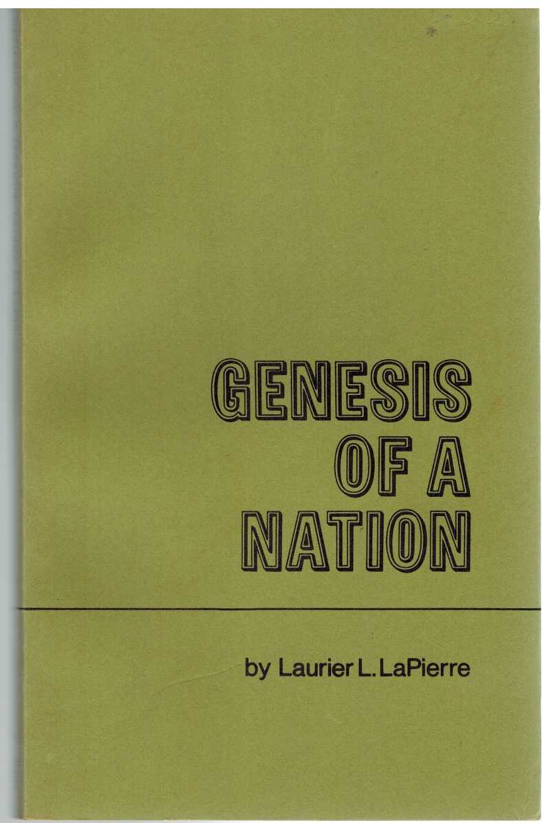Lapierre, Laurier L. - GENESIS OF A NATION The CBC International Service History of Canada 13 Radio Scripts Part 2