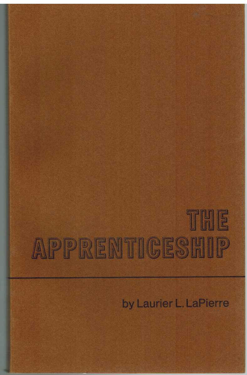 LaPierre, Laurier L. - THE APPRENTICESHIP The CBC International Service History of Canada 13 Radio Scripts Part 3