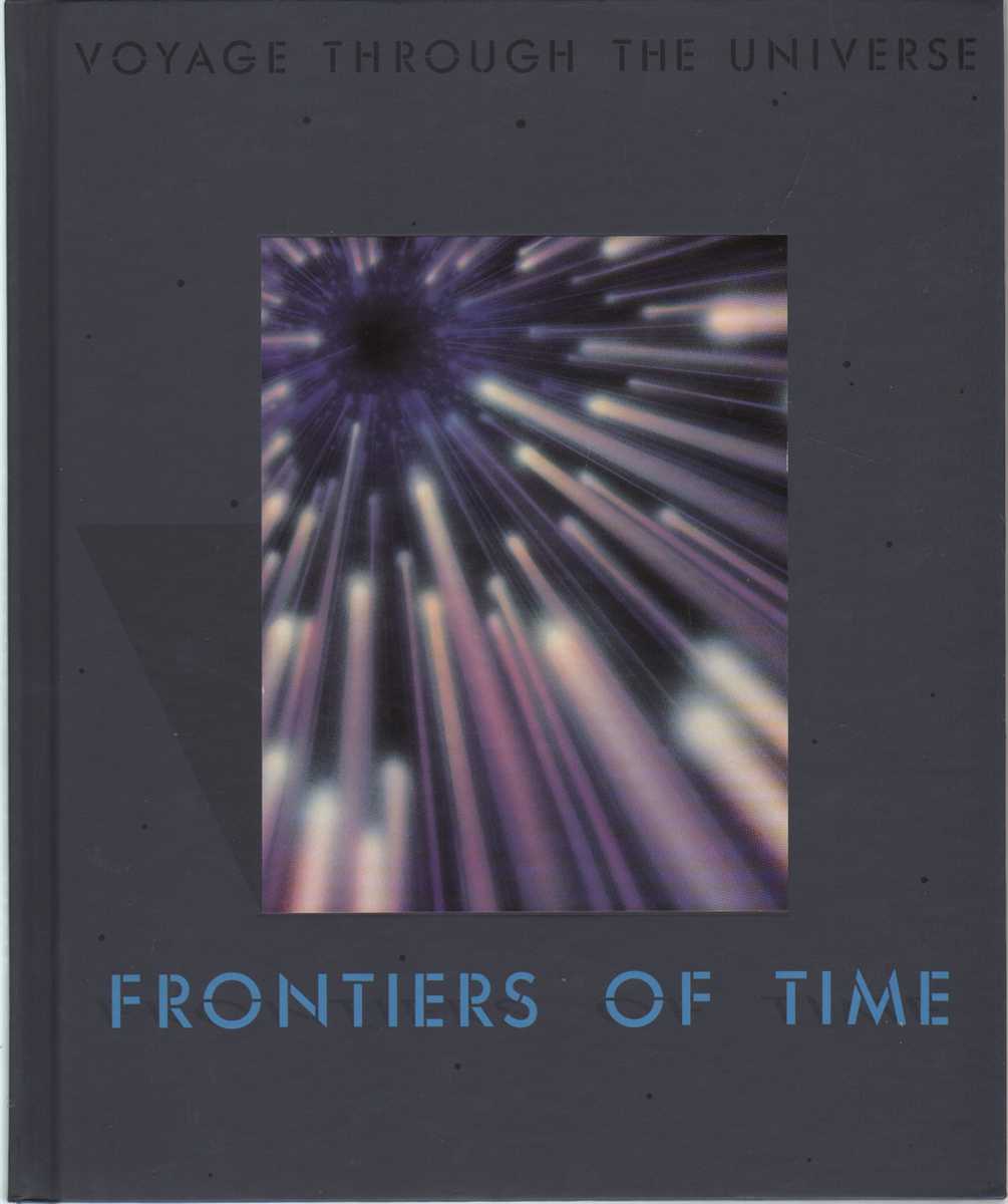 Time-Life Books - FRONTIERS OF TIME VOYAGE through the UNIVERSE No. 5