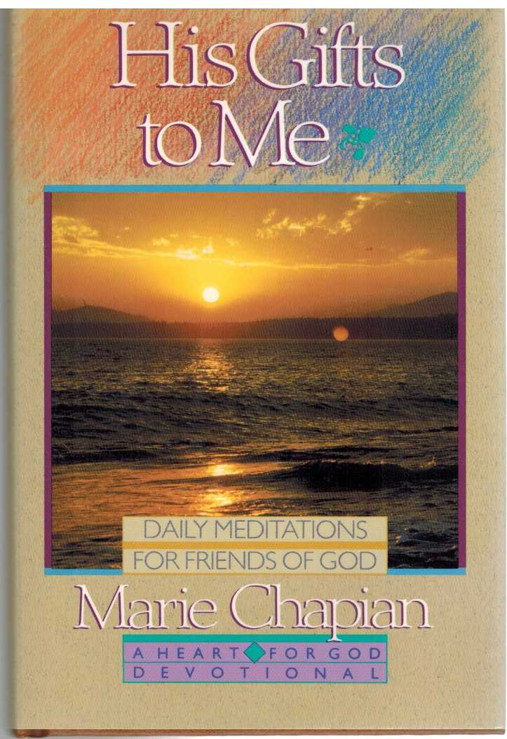 Chapian, Marie - HIS GIFTS TO ME