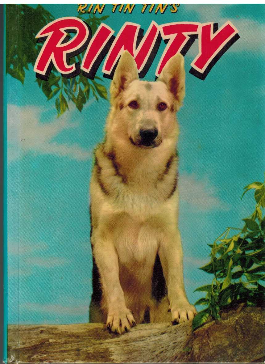 Image for RIN TIN TIN'S RINTY An Original Story Featuring Rinty, Son of the Famous Movie Dog, Rin Tin Tin