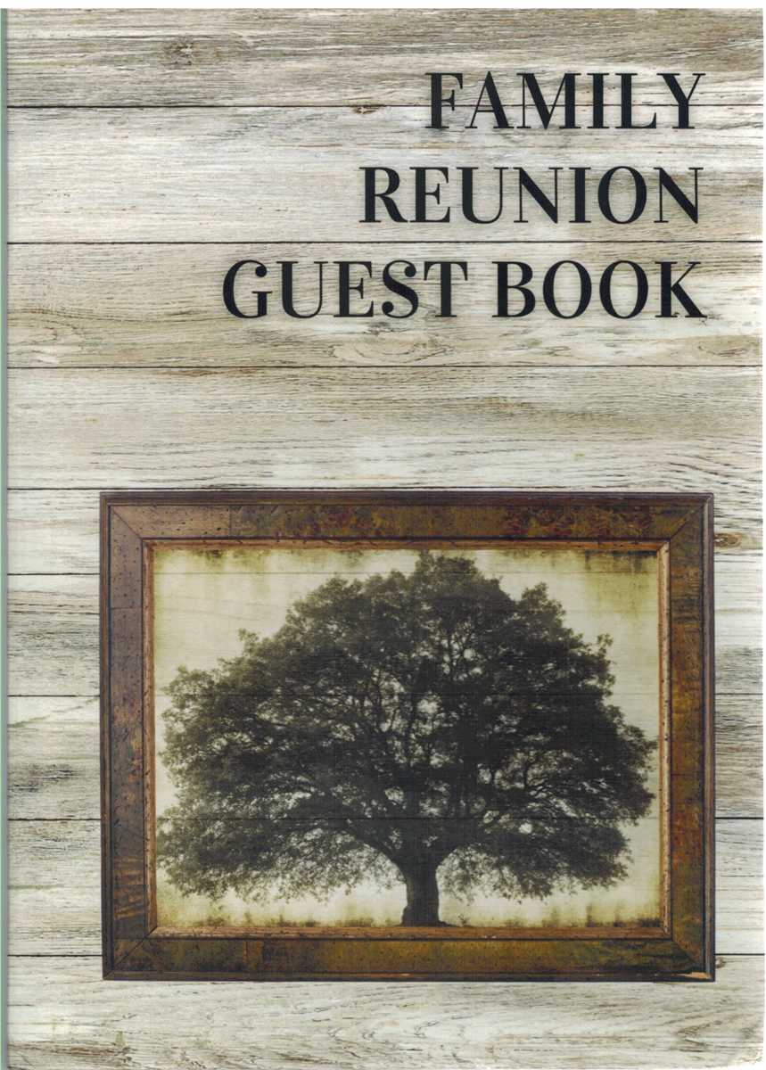 Pinan Publishing - FAMILY REUNION GUEST BOOK Personalized Memory, Keepsake Family Reunion Guestbook, Sign in with Photo Space for Special Family Gatherings & Events, ... Sign in Book, (120 Pages) , 7